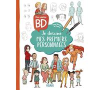 Mon atelier BD : je dessine mes premiers personnages (Dessin BD)