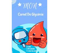 Mon AutoSurveillance Glycémique: Carnet de Glycémie-Journal de Surveillance pour les petits et les vieux,hommes et femmes diabétiques-Avant/Après ... par JOUR sur 156 semaines (3 ans)-Format A5