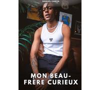 Mon beau-frère curieux: Histoires erotiques gay de sex: 148