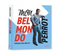 Mon Belmondo: Itinéraire d'une icône pop