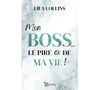 Mon boss, le pire ex de ma vie !