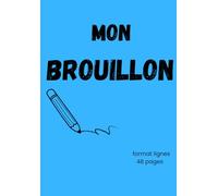 Mon brouillon: Cahier de brouillon 17x24 , 48 pages au format lignes
