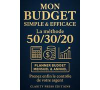 Mon Budget Simple & Efficace: La Méthode 50 / 30 / 20 (Clarity Planners)