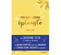 Mon bullet journal optimiste: Edition florale