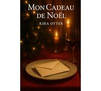 Mon Cadeau de Noel: Conte d’hiver sombre - Horreur psychologique