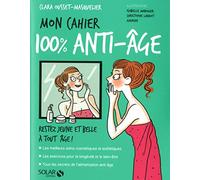 Mon cahier 100% anti-âge