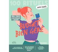 Mon Cahier 100 Rituels Budget bien géré