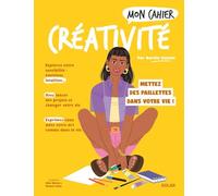 Mon cahier créativité: Mettez des paillettes dans votre vie !