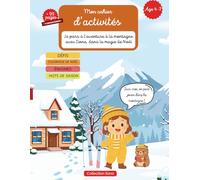 Mon cahier d'activités-Je pars l’aventure à la montagne avec Ilona, dans la magie de Noël: Un cahier d’activités de Noël complet pour colorier, ... écrire, jouer et découvrir la magie des fêtes