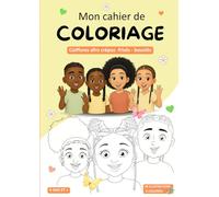Mon cahier de coloriage coiffures afro crépus, frisés, bouclés pour enfant Little Happy Hair à partir de 4 ans. Tresses, nattes collées, vanille: ... crépus, frisés et bouclés des enfants !)
