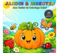 Mon Cahier de Coloriage Colari: Jardin & Insectes
