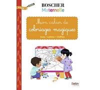 Mon cahier de coloriages magiques: Sons - Lettres - Chiffres