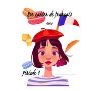 Mon cahier de français 4hv periode 1