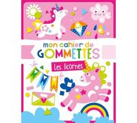 MON CAHIER DE GOMMETTES - LES LICORNES (Activités)