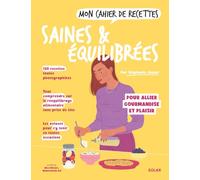 Mon cahier de recettes saines & équilibrées