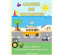 Mon cahier de vacances: Avec les véhicules 65 pages amusantes pour les enfants de 3 à 5 ans