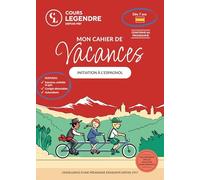 Mon cahier de vacances initiation à l'espagnol: Exercices et QuizCorrigés détachablesAutocollants