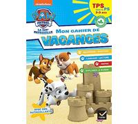 Mon cahier de vacances La Pat'Patrouille TPS vers la PS: 2-3 ans