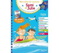Mon cahier de vacances Sami et Julie: Du CE2 au CM1. Avec une histoire inédite à détacher