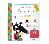 MON CAHIER D'ÉCRITURE AVEC LOUP: Dès 5 ans, spécial débutant (Mon cahier de soutien)