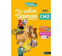 Mon cahier des sciences CM2 Séances Animées