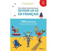 Mon cahier d'exercices pour devenir un as en français CE1-CE2: 100 exercices joyeux et colorés pour s'entraîner à manier les notions de français