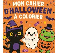 Mon cahier d'Halloween à colorier: 50 illustrations simples et amusantes pour enfants de 3 à 5 ans - Activité calme et créative pour l’automne