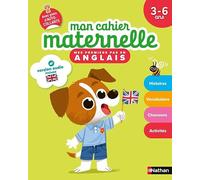 Mon cahier maternelle Mes premiers pas en anglais: 3-6 ans, version audio incluse