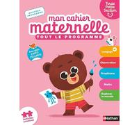 Mon cahier maternelle Toute Petite Section: Tout le programme