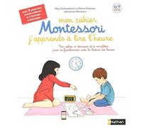 Mon cahier Montessori j'apprends à lire l'heure