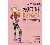 Mon cahier objectif budget en 12 semaines