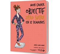 Mon cahier objectif sans sucre