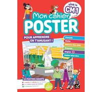 Mon cahier poster Vive le CM1: 12 posters géants et plein de stickers à repositionner !