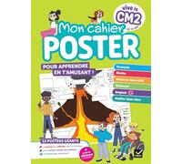 Mon cahier poster Vive le CM2: 12 posters géants et plein de stickers à repositionner !
