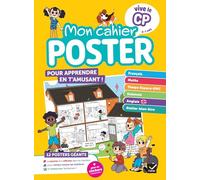 Mon cahier poster Vive le CP: 12 posters géants et plein de stickers à repositionner !