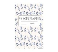 Mon cahier potager: Pour un suivi des cultures de légumes, des semis aux récoltes, toute l'année