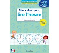 Mon cahier pour lire l'heure: Du CP au CE2