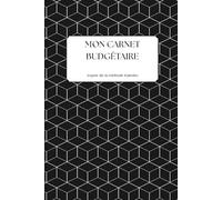 Mon carnet budgétaire: inspiré de la méthode Kakeibo