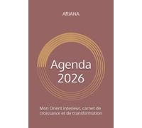 Mon Carnet d’Orient Intérieur: Un Carnet de croissance intérieure et de transformation (Carnets guidés de conscience & de transformation)