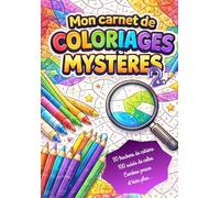 Mon carnet de coloriages mystères: Papier premium. Trackers, suivis et bien plus