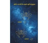 Mon carnet de couple astrologique Cancer Cancer: 80 pages lignées A5 - Carnet d'amour à remplir - 1 mois Couple Challenge - Zodiac Love Journal - ... Ritual - pour notes romantiques au quotidien