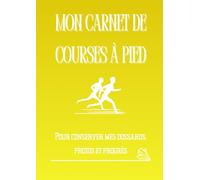 Mon Carnet de Courses à Pied: Souvenirs, dossards, photos et récits (Souvenirs de courses)
