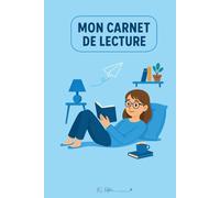 Mon Carnet de Lecture - Journal de lectures (6x9 po / 15,24 x 22,86 cm): 100 fiches de lecture à remplir + lexique: Pratique et minimaliste pour garder une trace de vos livres