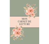 Mon carnet de lecture: Organisez vos lectures, suivez vos sagas et créez votre bibliothèque de rêves.