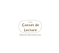 Mon carnet de Lecture: Suivi de Mes Livres Lus