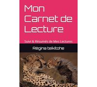 Mon Carnet de Lecture: Suivi & Résumés de Mes Lectures