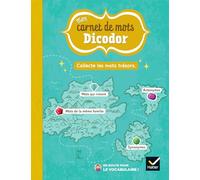 Mon carnet de mots Dicodor: Collecte les mots trésors