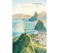 Mon carnet de notes à Rio: 100 pages lignées A5 - La baie de Rio et le Corcovado - Brésil - pour notes personnelles