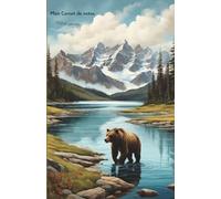 Mon carnet de notes Altitude sauvage: 100 pages lignées A5 - Décor : montagne et ours brun - pour notes personnelles