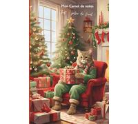 Mon carnet de notes Chat-pitre de Noël !: 100 pages lignées A5 - Carnet de Noël et fêtes - Winter notebook - Carnet de Voyage - Journal Intime - ... Personnel - Motivation - Mindset